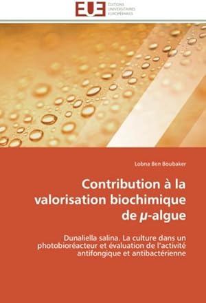 Seller image for Contribution  la valorisation biochimique de -algue for sale by BuchWeltWeit Ludwig Meier e.K.