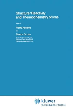 Seller image for Structure/Reactivity and Thermochemistry of Ions for sale by BuchWeltWeit Ludwig Meier e.K.