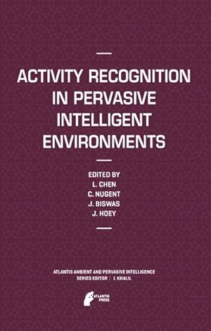 Seller image for Activity Recognition in Pervasive Intelligent Environments for sale by BuchWeltWeit Ludwig Meier e.K.