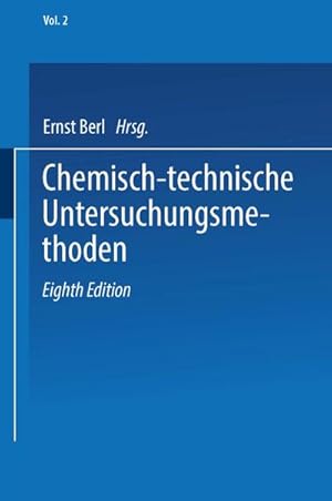 Immagine del venditore per Chemisch-technische Untersuchungsmethoden venduto da BuchWeltWeit Ludwig Meier e.K.