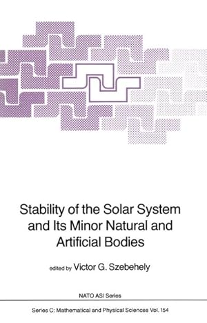 Seller image for Stability of the Solar System and Its Minor Natural and Artificial Bodies for sale by BuchWeltWeit Ludwig Meier e.K.