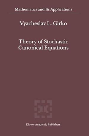 Seller image for Theory of Stochastic Canonical Equations for sale by BuchWeltWeit Ludwig Meier e.K.