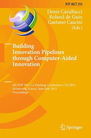Seller image for Building Innovation Pipelines through Computer-Aided Innovation for sale by BuchWeltWeit Ludwig Meier e.K.