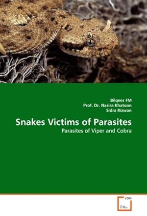 Seller image for Snakes Victims of Parasites for sale by BuchWeltWeit Ludwig Meier e.K.