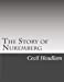 Seller image for The Story of Nuremberg [Soft Cover ] for sale by booksXpress