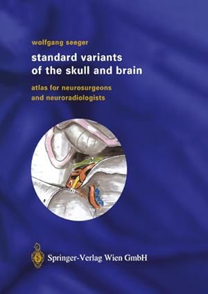 Image du vendeur pour Standard Variants of the Skull and Brain mis en vente par BuchWeltWeit Ludwig Meier e.K.