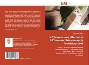 Image du vendeur pour La Tibolone: une alternative  l''hormonothrapie aprs la mnopause? mis en vente par BuchWeltWeit Ludwig Meier e.K.