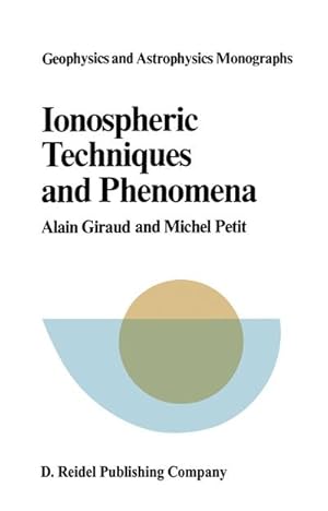 Imagen del vendedor de Ionospheric Techniques and Phenomena a la venta por BuchWeltWeit Ludwig Meier e.K.