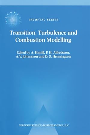 Imagen del vendedor de Transition, Turbulence and Combustion Modelling a la venta por BuchWeltWeit Ludwig Meier e.K.