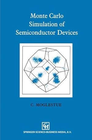 Image du vendeur pour Monte Carlo Simulation of Semiconductor Devices mis en vente par BuchWeltWeit Ludwig Meier e.K.