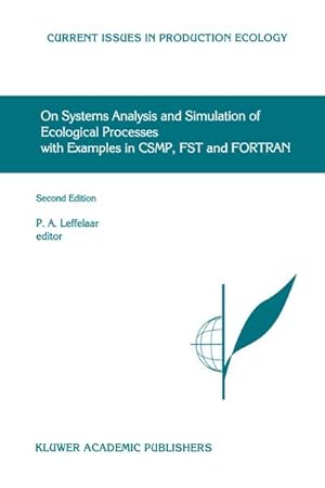 Seller image for On Systems Analysis and Simulation of Ecological Processes with Examples in CSMP, FST and FORTRAN for sale by BuchWeltWeit Ludwig Meier e.K.