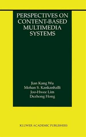 Imagen del vendedor de Perspectives on Content-Based Multimedia Systems a la venta por BuchWeltWeit Ludwig Meier e.K.