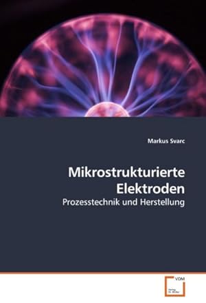 Seller image for Mikrostrukturierte Elektroden for sale by BuchWeltWeit Ludwig Meier e.K.