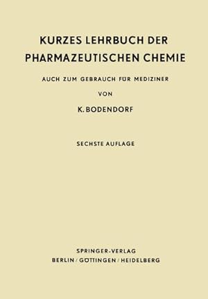 Seller image for Kurzes Lehrbuch der Pharmazeutischen Chemie for sale by BuchWeltWeit Ludwig Meier e.K.