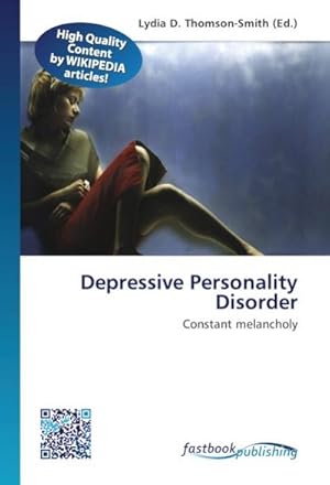 Immagine del venditore per Depressive Personality Disorder venduto da BuchWeltWeit Ludwig Meier e.K.