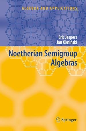 Image du vendeur pour Noetherian Semigroup Algebras mis en vente par BuchWeltWeit Ludwig Meier e.K.