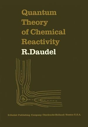 Seller image for Quantum Theory of Chemical Reactivity for sale by BuchWeltWeit Ludwig Meier e.K.