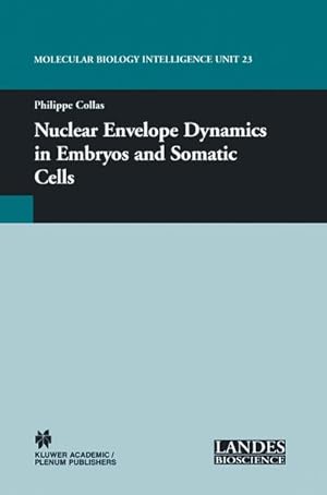 Imagen del vendedor de Nuclear Envelope Dynamics in Embryos and Somatic Cells a la venta por BuchWeltWeit Ludwig Meier e.K.