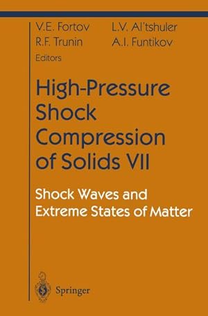 Seller image for High-Pressure Shock Compression of Solids VII for sale by BuchWeltWeit Ludwig Meier e.K.