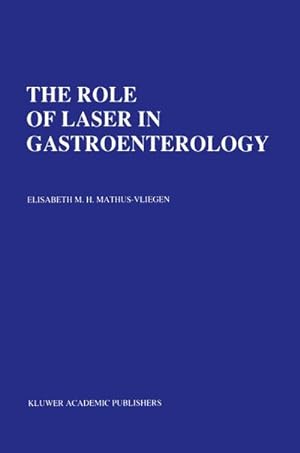 Seller image for The Role of Laser in Gastroenterology for sale by BuchWeltWeit Ludwig Meier e.K.