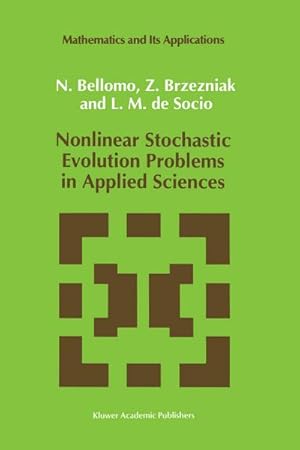 Seller image for Nonlinear Stochastic Evolution Problems in Applied Sciences for sale by BuchWeltWeit Ludwig Meier e.K.