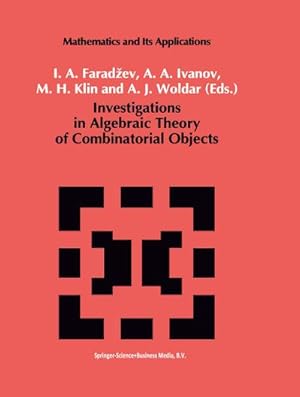 Seller image for Investigations in Algebraic Theory of Combinatorial Objects for sale by BuchWeltWeit Ludwig Meier e.K.