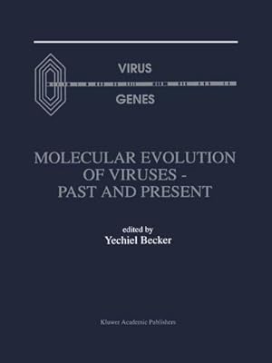 Imagen del vendedor de Molecular Evolution of Viruses  Past and Present a la venta por BuchWeltWeit Ludwig Meier e.K.
