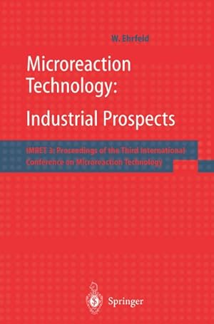 Seller image for Microreaction Technology: Industrial Prospects for sale by BuchWeltWeit Ludwig Meier e.K.