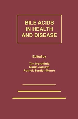 Bild des Verkufers fr Bile Acids in Health and Disease zum Verkauf von BuchWeltWeit Ludwig Meier e.K.