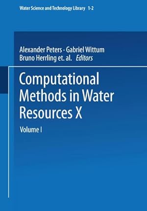 Image du vendeur pour Computational Methods in Water Resources X mis en vente par BuchWeltWeit Ludwig Meier e.K.