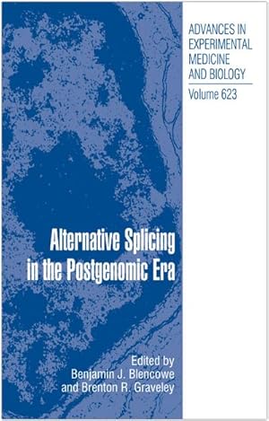 Immagine del venditore per Alternative Splicing in the Postgenomic Era venduto da BuchWeltWeit Ludwig Meier e.K.