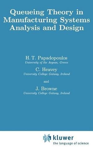 Seller image for Queueing Theory in Manufacturing Systems Analysis and Design for sale by BuchWeltWeit Ludwig Meier e.K.