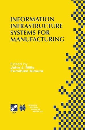 Bild des Verkufers fr Information Infrastructure Systems for Manufacturing II zum Verkauf von BuchWeltWeit Ludwig Meier e.K.