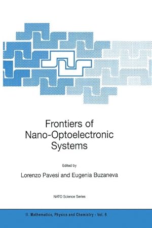 Imagen del vendedor de Frontiers of Nano-Optoelectronic Systems a la venta por BuchWeltWeit Ludwig Meier e.K.