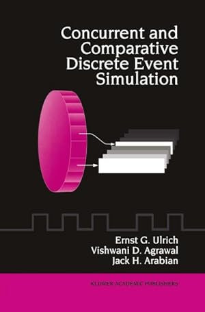 Seller image for Concurrent and Comparative Discrete Event Simulation for sale by BuchWeltWeit Ludwig Meier e.K.