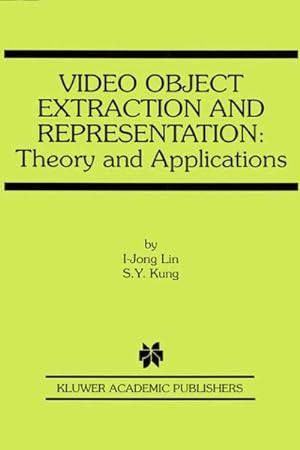 Seller image for Video Object Extraction and Representation for sale by BuchWeltWeit Ludwig Meier e.K.