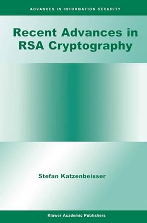 Image du vendeur pour Recent Advances in RSA Cryptography mis en vente par BuchWeltWeit Ludwig Meier e.K.