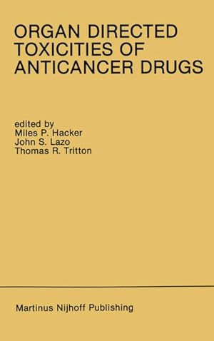 Immagine del venditore per Organ Directed Toxicities of Anticancer Drugs venduto da BuchWeltWeit Ludwig Meier e.K.