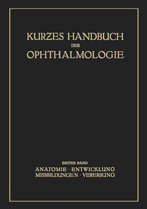 Bild des Verkufers fr Kurzes Handbuch der Ophtalmologie zum Verkauf von BuchWeltWeit Ludwig Meier e.K.