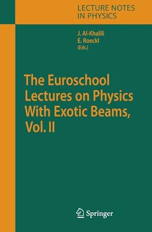 Seller image for The Euroschool Lectures on Physics With Exotic Beams, Vol. II for sale by BuchWeltWeit Ludwig Meier e.K.