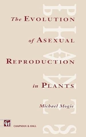 Seller image for Evolution of Asexual Reproduction in Plants for sale by BuchWeltWeit Ludwig Meier e.K.