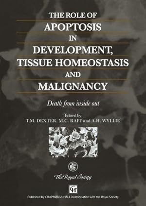 Imagen del vendedor de The Role of Apoptosis in Development, Tissue Homeostasis and Malignancy a la venta por BuchWeltWeit Ludwig Meier e.K.