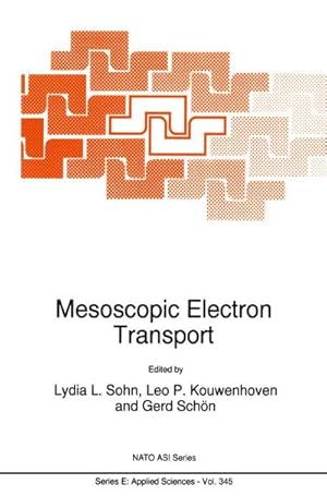 Seller image for Mesoscopic Electron Transport for sale by BuchWeltWeit Ludwig Meier e.K.