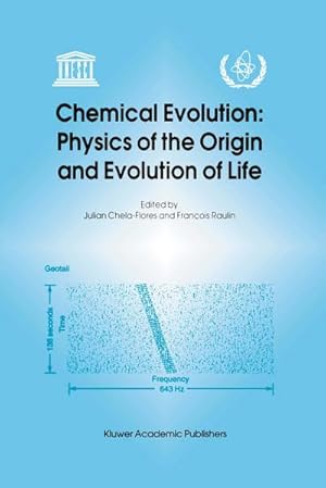 Seller image for Chemical Evolution: Physics of the Origin and Evolution of Life for sale by BuchWeltWeit Ludwig Meier e.K.