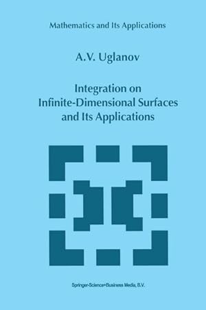 Seller image for Integration on Infinite-Dimensional Surfaces and Its Applications for sale by BuchWeltWeit Ludwig Meier e.K.