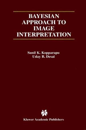 Immagine del venditore per Bayesian Approach to Image Interpretation venduto da BuchWeltWeit Ludwig Meier e.K.