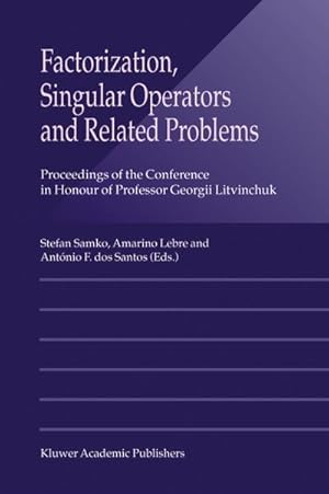 Seller image for Factorization, Singular Operators and Related Problems for sale by BuchWeltWeit Ludwig Meier e.K.
