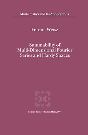Image du vendeur pour Summability of Multi-Dimensional Fourier Series and Hardy Spaces mis en vente par BuchWeltWeit Ludwig Meier e.K.