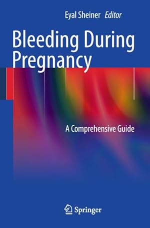 Bild des Verkufers fr Bleeding During Pregnancy zum Verkauf von BuchWeltWeit Ludwig Meier e.K.