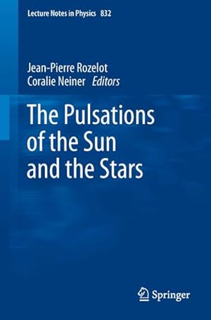 Seller image for The Pulsations of the Sun and the Stars for sale by BuchWeltWeit Ludwig Meier e.K.